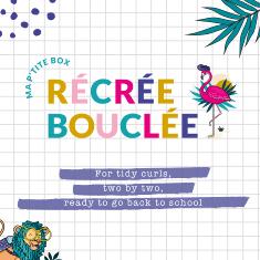 Box de Rentrée "Récrée Bouclée"